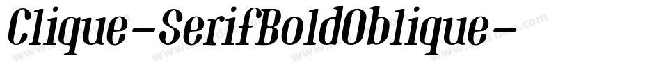 Clique-SerifBoldOblique字体转换