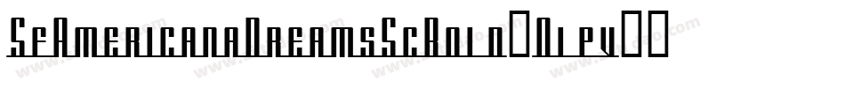 SfAmericanaDreamsScBold-0lpv字体转换