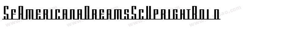 SfAmericanaDreamsScUprightBold-e2Xe字体转换