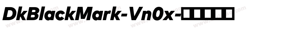 DkBlackMark-Vn0x字体转换