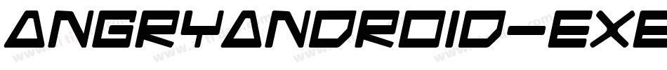 AngryAndroid-Exez字体转换