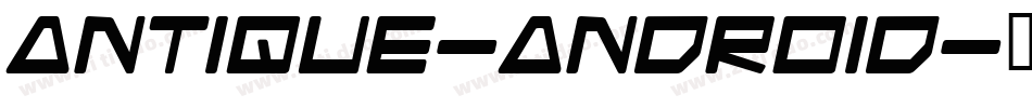 Antique-Android字体转换