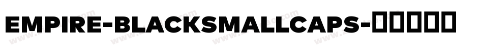 Empire-BlackSmallCaps字体转换