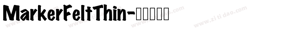 MarkerFeltThin字体转换