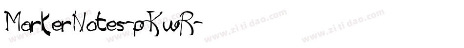 MarkerNotes-pKwR字体转换