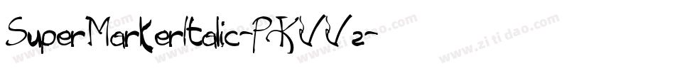 SuperMarkerItalic-PKVV2字体转换