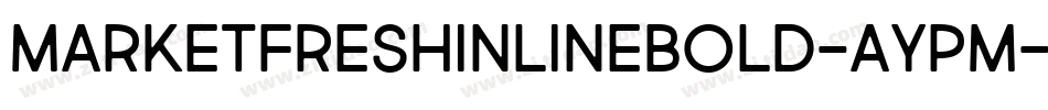 MarketFreshInlineBold-AYPm字体转换