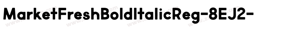 MarketFreshBoldItalicReg-8EJ2字体转换
