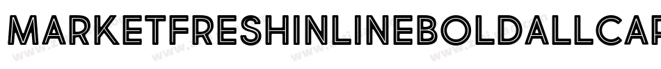 MarketFreshInlineBoldAllCapsItalic-r7op字体转换