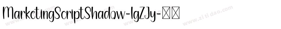MarketingScriptShadow-lgZJy字体转换