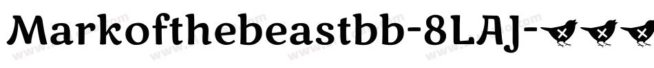 Markofthebeastbb-8LAJ字体转换