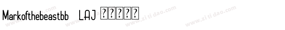 Markofthebeastbb-8LAJ字体转换