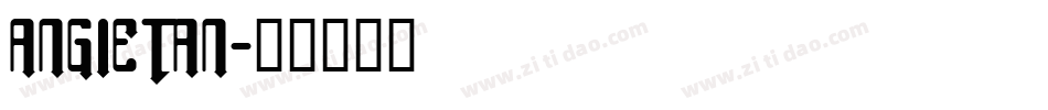 ANGIETAN字体转换