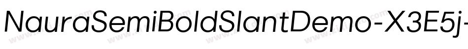NauraSemiBoldSlantDemo-X3E5j字体转换