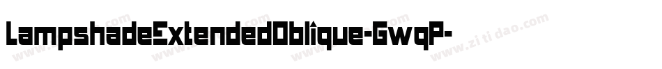 LampshadeExtendedOblique-GwqP字体转换