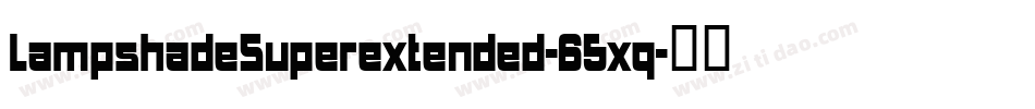 LampshadeSuperextended-65xq字体转换