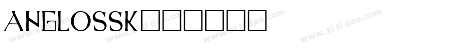 AngloSSK字体转换