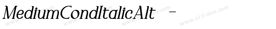 MediumCondItalicAlt转换器字体转换