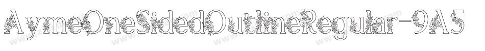 AymeOneSidedOutlineRegular-9A57字体转换