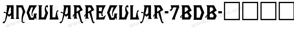 AngularRegular-7BDB字体转换
