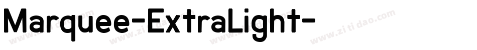 Marquee-ExtraLight字体转换