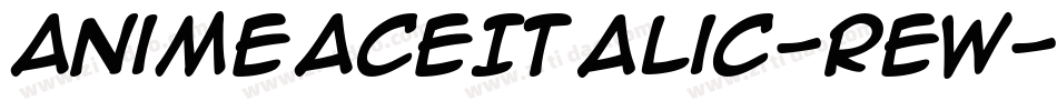 AnimeAceItalic-REW字体转换