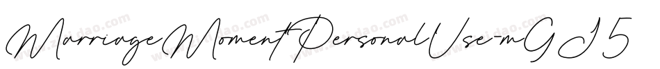 MarriageMomentPersonalUse-mGJ5字体转换