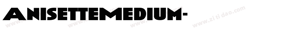 AnisetteMedium字体转换