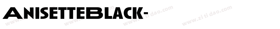 AnisetteBlack字体转换