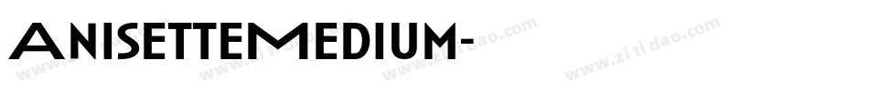 AnisetteMedium字体转换
