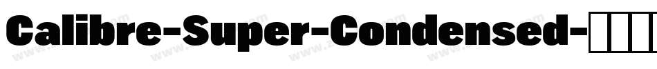 Calibre-Super-Condensed字体转换