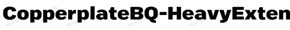 CopperplateBQ-HeavyExtended字体转换