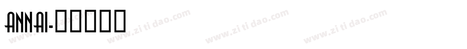 ANNAI字体转换