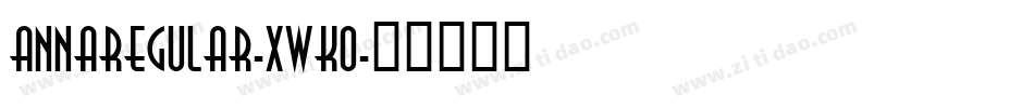 AnnaRegular-xwKO字体转换