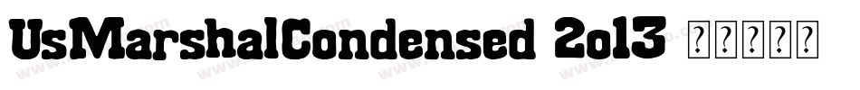 UsMarshalCondensed-2o13字体转换