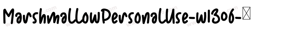 MarshmallowPersonalUse-w1B06字体转换