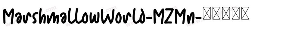 MarshmallowWorld-MZMn字体转换