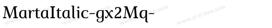 MartaItalic-gx2Mq字体转换