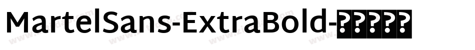 MartelSans-ExtraBold字体转换