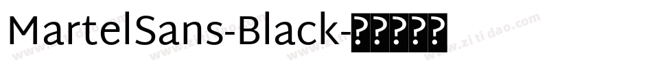 MartelSans-Black字体转换