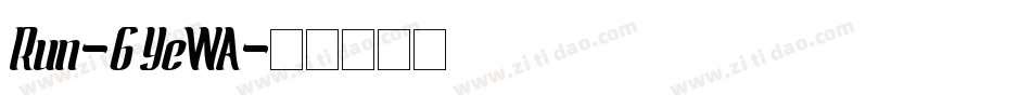 Run-6YeWA字体转换