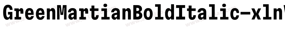 GreenMartianBoldItalic-xlnV字体转换