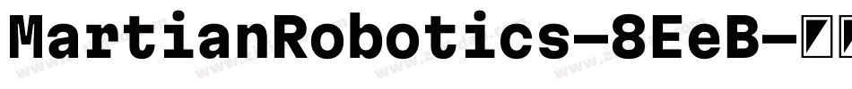MartianRobotics-8EeB字体转换