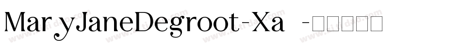 MaryJaneDegroot-Xa9字体转换