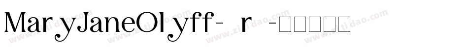 MaryJaneOlyff-0r9字体转换