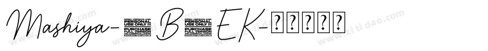 Mashiya-7B6EK字体转换