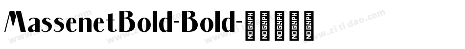 MassenetBold-Bold字体转换