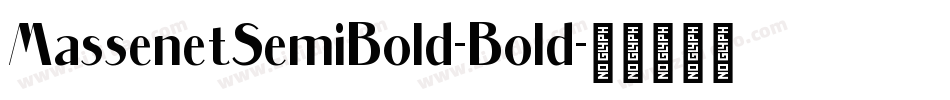 MassenetSemiBold-Bold字体转换