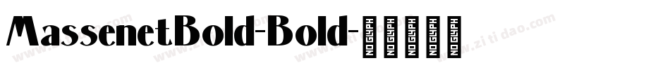 MassenetBold-Bold字体转换
