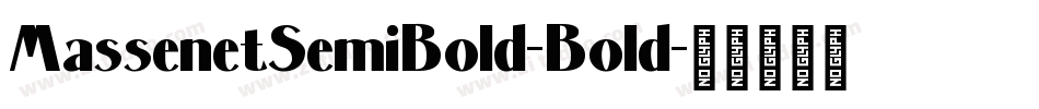 MassenetSemiBold-Bold字体转换